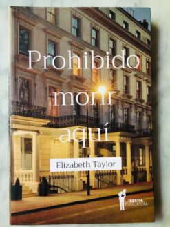 Prohibido morir aquí - Elizabeth Taylor
