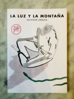 La luz y la montaña - Soledad Urquía