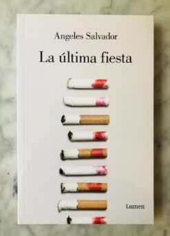 La última fiesta - Angeles Salvador