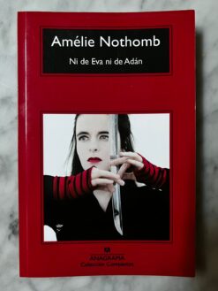 Ni de Eva ni de Adán - Amélie Nothomb