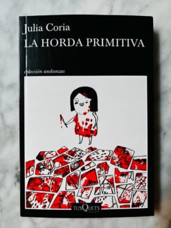 La horda primitiva - Julia Coria