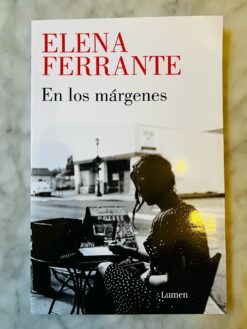 En los márgenes - Elena Ferrante