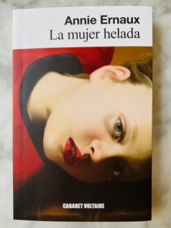 La mujer helada - Annie Ernaux