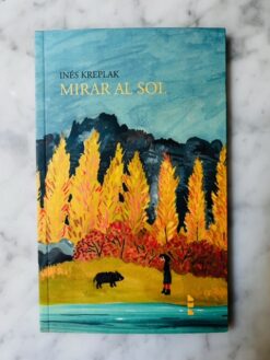 Mirar al sol - Inés Kreplak