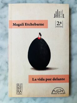 La vida por delante - Magalí Etchebarne