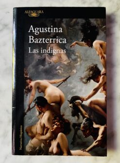 Las indignas - Agustina Bazterrica