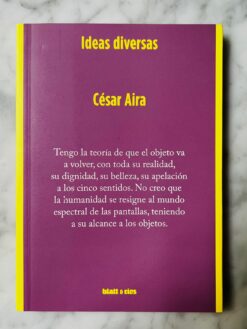 Ideas diversas - César Aira