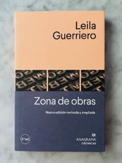 Zona de obras - Leila Guerriero