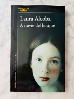 A través del bosque - Laura Alcoba