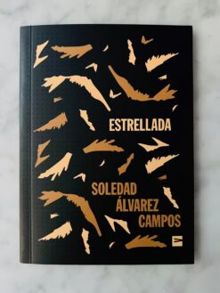 Estrellada - Soledad Álvarez Campos