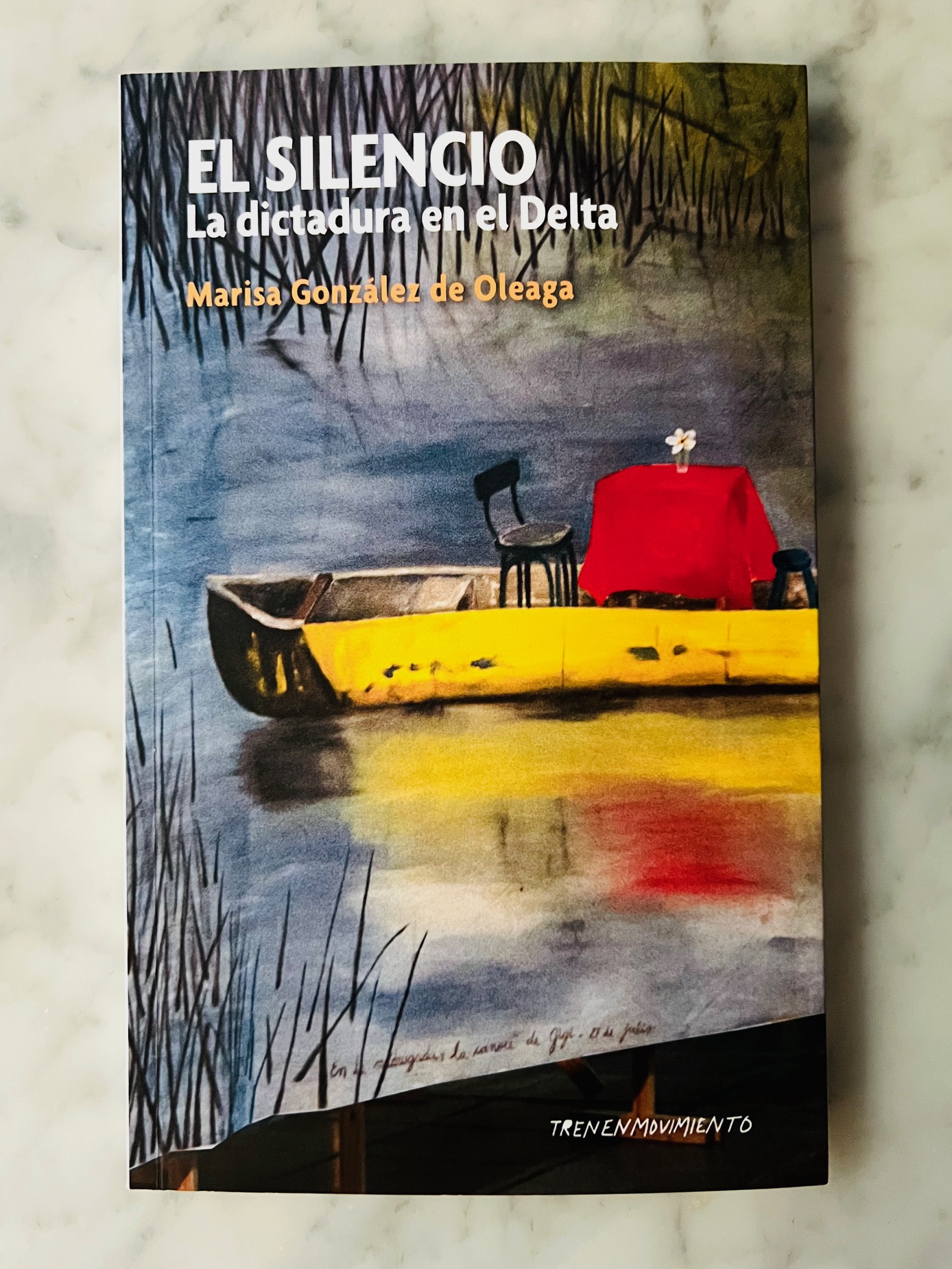 El silencio. La dictadura en el Delta - Marisa González