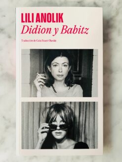 Didion y Babitz - Lili Anolik
